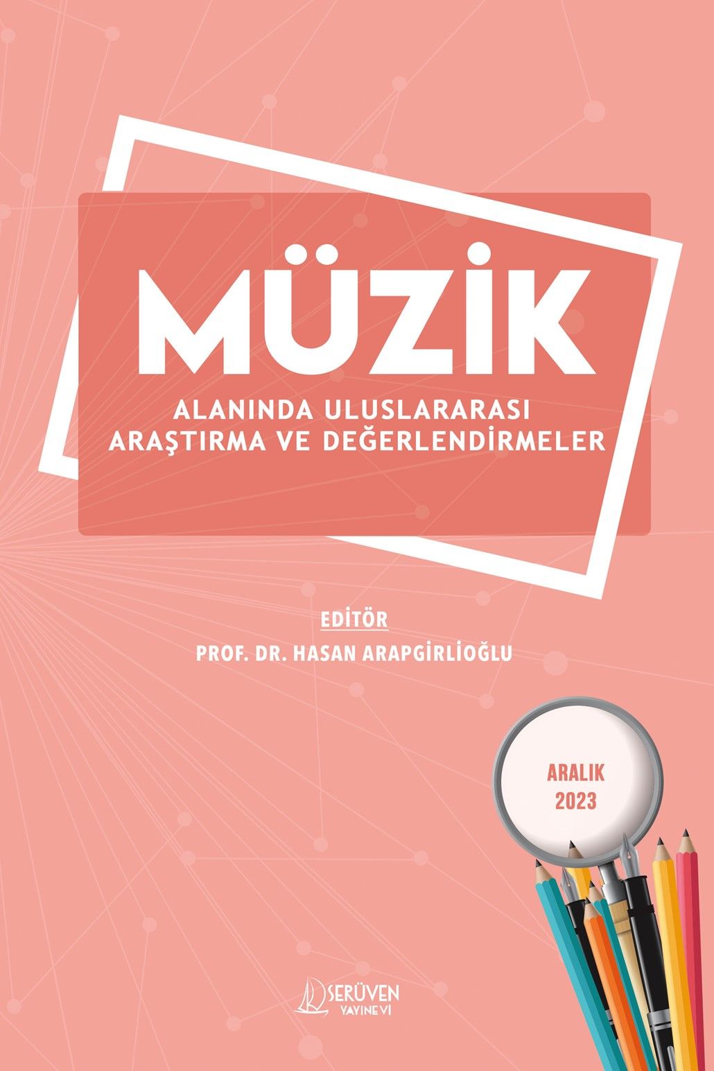 Müzik Alanında Uluslararası Araştırma ve Değerlendirmeler / Aralık 2023 kitap kapağı