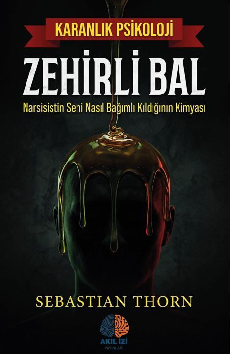 Zehirli Bal Karanlık Psikoloji kitap kapağı