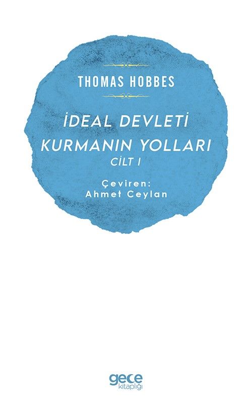 İdeal Devleti Kurmanın Yolları Cilt 1 kitap kapağı