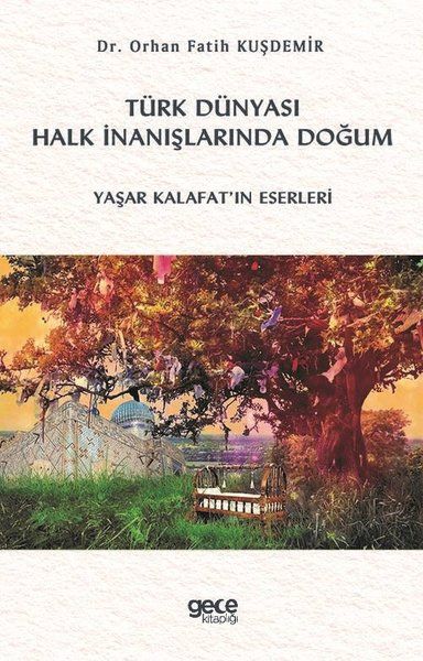 Türk Dünyası Halk İnanışlarında Doğum kitap kapağı