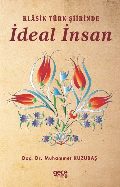Klasik Türk Şiirinde İdeal İnsan kitap kapağı