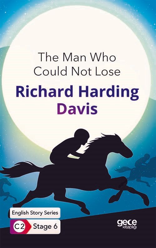 The Man Who Could Not Lose / İngilizce Hikayeler C2 Stage 6 kitap kapağı