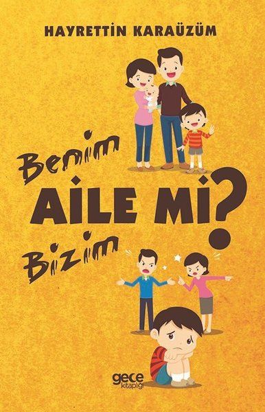 Benim Aile mi Bizim Aile mi? kitap kapağı