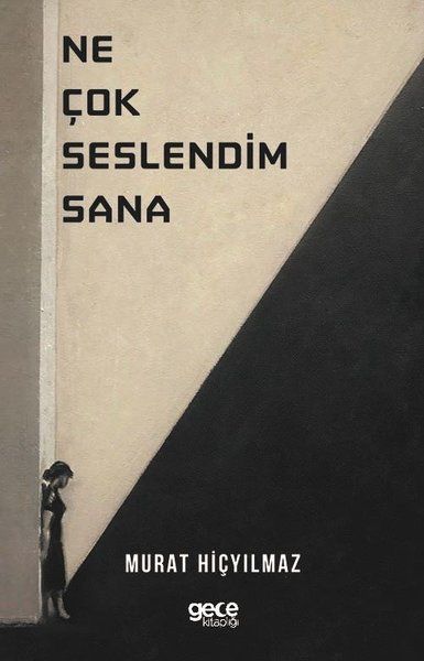 Ne Çok Seslendim Sana kitap kapağı