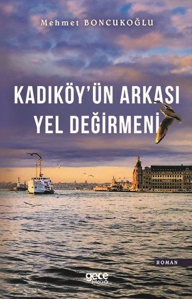 Kadıköy'ün Arkası Yel Değirmeni kitap kapağı