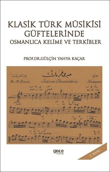 Klasik Türk Musikisi Güftelerinde Osmanlıca Kelime ve Terkibler kitap kapağı