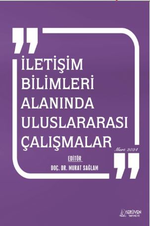 İletişim Bilimleri Alanında Uluslararası Çalışmalar - Mart 2024 kitap kapağı
