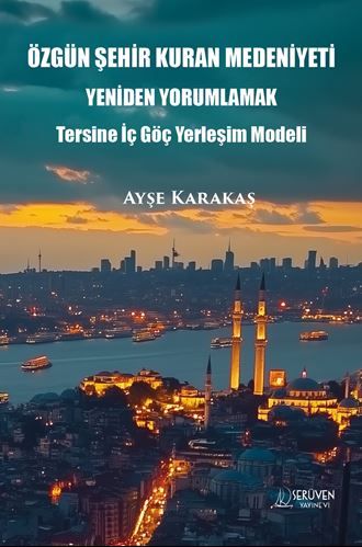 Özgün Şehir Kuran Medeniyeti Yeniden Yorumlamak kitap kapağı