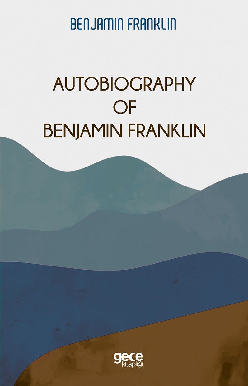 Autobiography Of Benjamin Franklin kitap kapağı