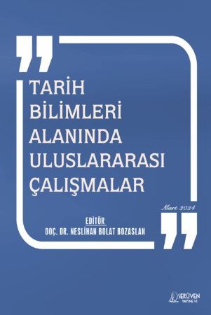 Tarih Bilimleri Alanında Uluslararası Çalışmalar - Mart 2024 kitap kapağı