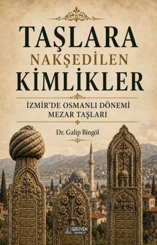 Taşlara Nakşedilen Kimlikler kitap kapağı