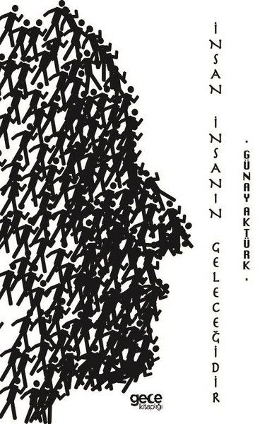 İnsan İnsanın Geleceğidir kitap kapağı