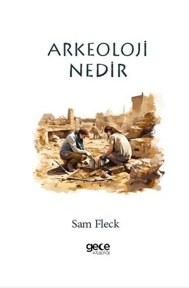 Arkeoloji Nedir? kitap kapağı
