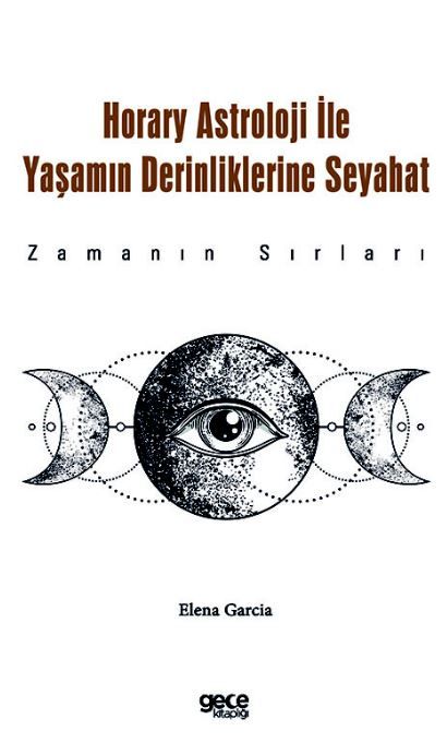 Horary Astroloji ile Yaşamın Derinliklerine Seyahat kitap kapağı