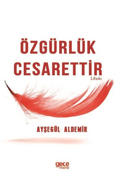 Özgürlük Cesarettir kitap kapağı