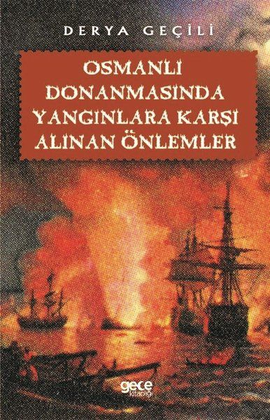 Osmanlı Donanmasında Yangınlara Karşı Alınan Önlemler kitap kapağı