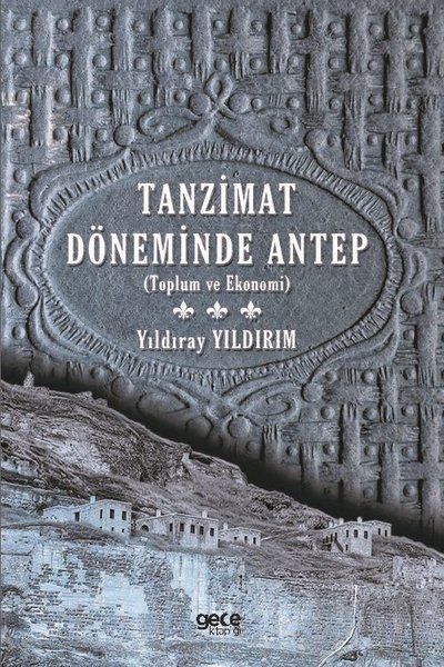 Tanzimat Döneminde Antep kitap kapağı
