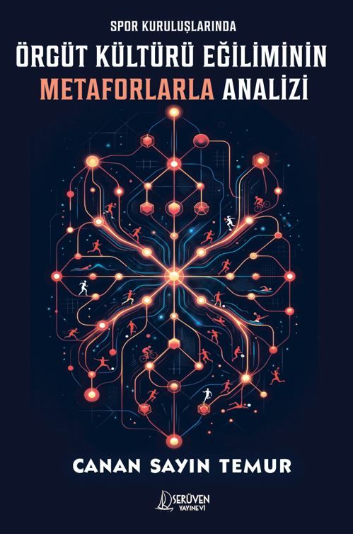 Spor Kuruluşlarında Örgüt Kültürü Eğiliminin Metaforlarla Analizi kitap kapağı