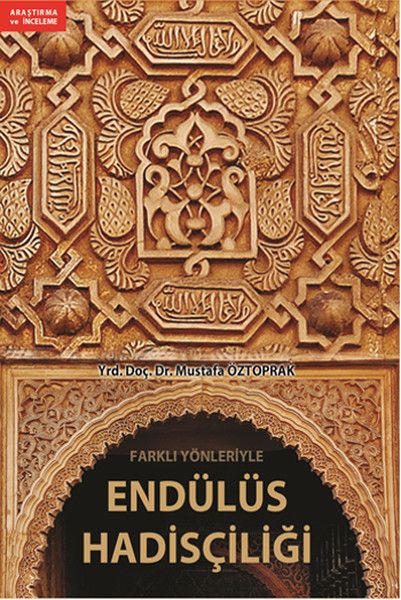 Farklı Yönleriyle Endülüs Hadisçiliği kitap kapağı
