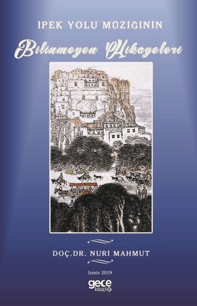 İpek Yolu Müziğinin Bilinmeyen Hikayeleri kitap kapağı