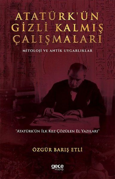 Atatürk’ün Gizli Kalmış Çalışmaları kitap kapağı