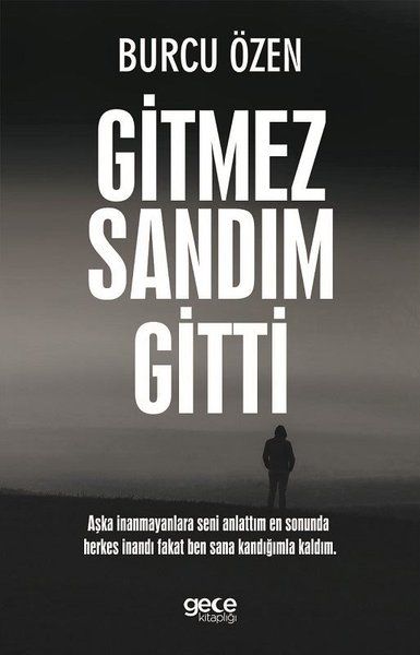 Gitmez Sandım Gitti kitap kapağı