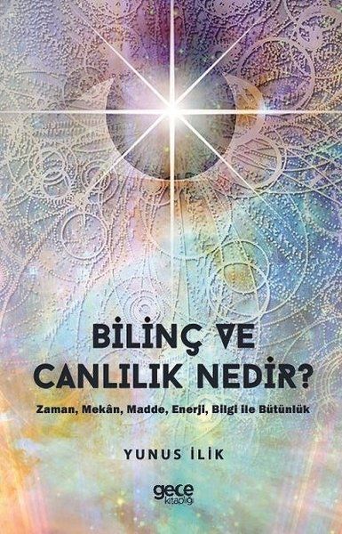 Bilinç ve Canlılık Nedir ? kitap kapağı