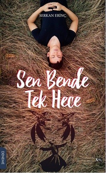 Sen Bende Tek Hece kitap kapağı