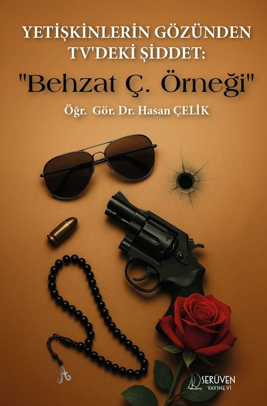 Yetişkinlerin Gözünden TV'deki Şiddet : "Behzat Ç. Örneği" kitap kapağı