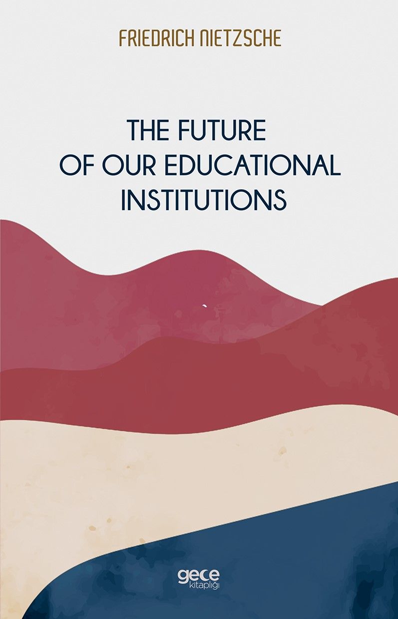The Future of Our Educational Institutions kitap kapağı