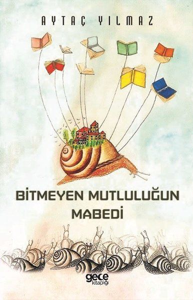 Bitmeyen Mutluluğun Mabedi kitap kapağı