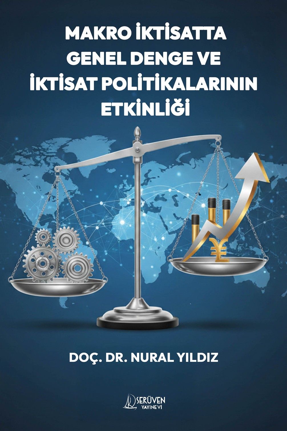 Makro İktisatta Genel Denge ve İktisat Politikalarının Etkinliği kitap kapağı