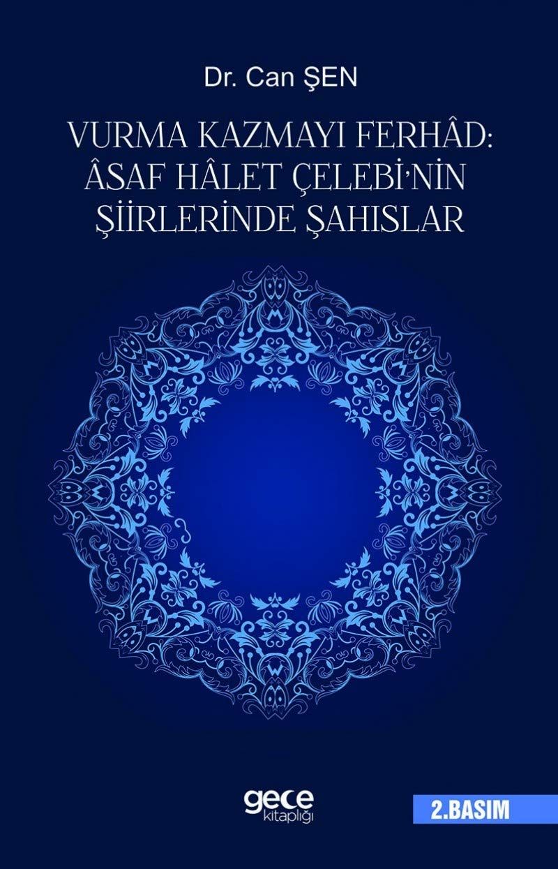 Vurma Kazmayı Ferhad: Asaf Halet Çelebi'nin Şiirlerinde Şahıslar kitap kapağı