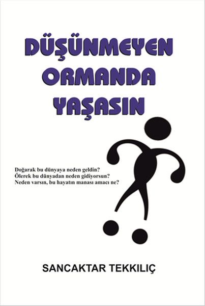 Düşünmeyen Ormanda Yaşasın kitap kapağı
