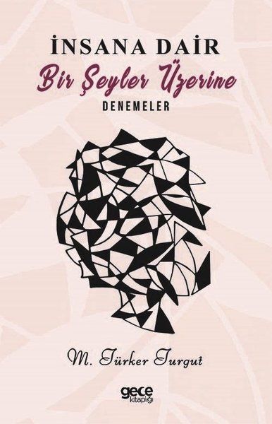 İnsana Dair Bir Şeyler Üzerine Denemeler kitap kapağı