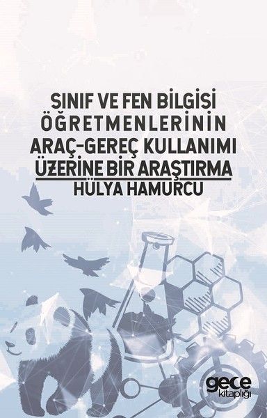 Sınıf ve Fen Bilgisi Öğretmenlerinin Araç-Gereç Kullanımı Üzerine Bir Araştırma kitap kapağı