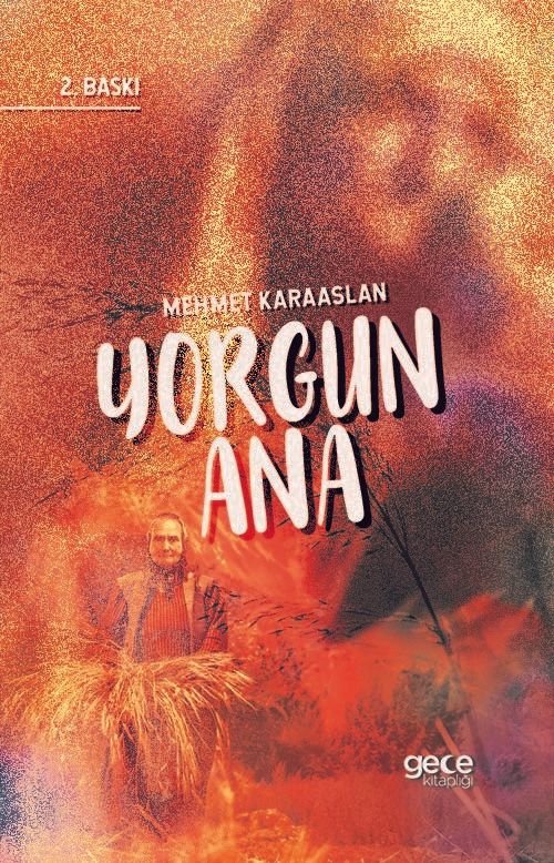 Yorgun Ana kitap kapağı