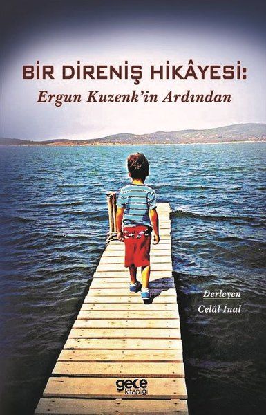 Bir Direniş Hikayesi: Ergun Kuzenk'in Ardından kitap kapağı