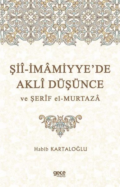 Şii-İmamiyye’de Akli Düşünce ve Şerif el-Murtaza kitap kapağı