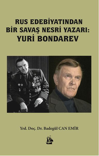 Rus Edebiyatından Bir Savaş Nesri Yazarı: Yuri Bondarev kitap kapağı