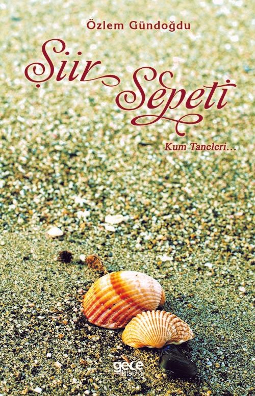 Şiir Sepeti - Kum Taneleri... kitap kapağı