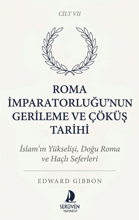Roma İmparatorluğu’nun Gerileme ve Çöküş Tarihi Yedinci Cilt kitap kapağı