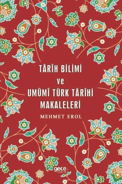 Tarih Bilimi ve Umumi Türk Tarihi Makaleleri kitap kapağı