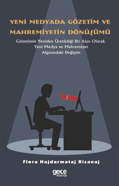 Yeni Medyada Gözetim ve Mahremiyetin Dönüşümü kitap kapağı