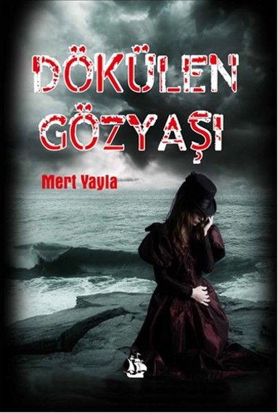 Dökülen Gözyaşı kitap kapağı