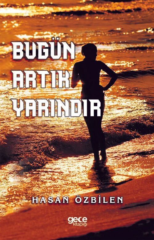 Bugün Artık Yarındır kitap kapağı