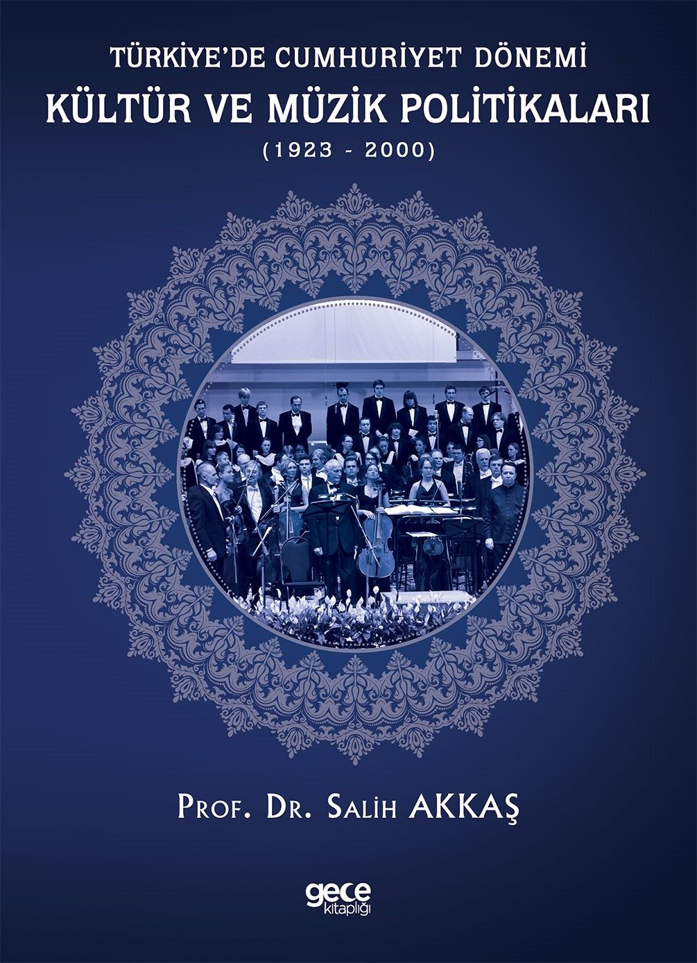 Türkiye’de Cumhuriyet Dönemi Kültür ve Müzik Politikaları (1923-2000) kitap kapağı