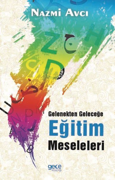 Gelenekten Geleceğe Eğitim Meseleleri kitap kapağı