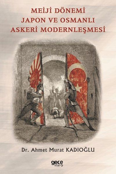 Meiji Dönemi Japon ve Osmanlı Askeri Modernleşmesi kitap kapağı