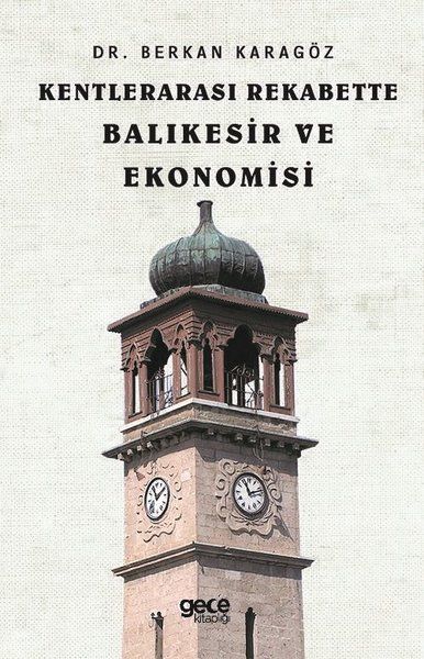 Kentlerarası Rekabette Balıkesir ve Ekonomisi kitap kapağı